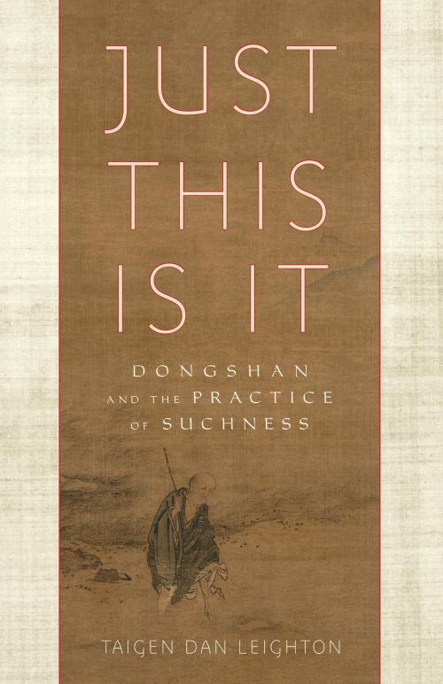 Cover of the book Just This Is It by Taigen Dan Leighton, Shambhala