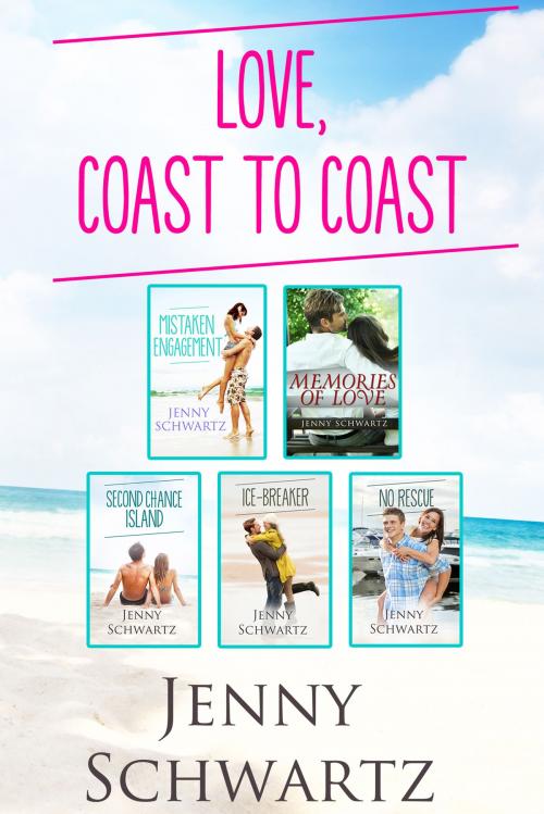 Cover of the book Love, Coast To Coast/Mistaken Engagement/Memories Of Love/Second Chance Island/Ice-Breaker/No Rescue by Jenny Schwartz, Escape Publishing