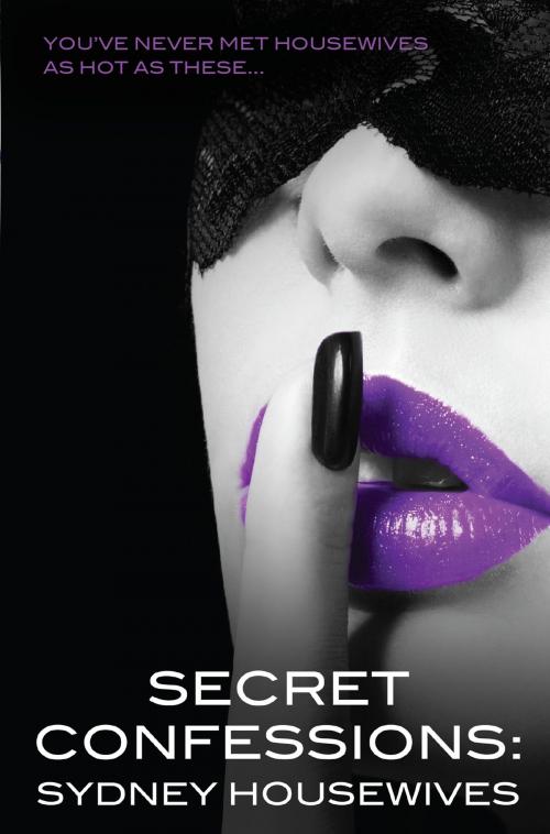 Cover of the book Secret Confessions by Tamsin Baker, Rhian Cahill, Lexxie Couper, Cate Ellink, Keziah Hill, Shona Husk, Tracey O'Hara, Viveka Portman, Cathleen Ross, Escape Publishing