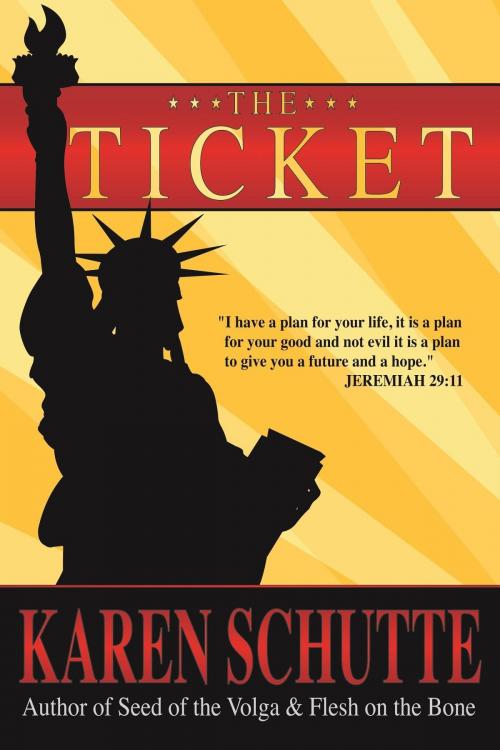Cover of the book The Ticket by Karen  L Schutte, Green Spring Publishing