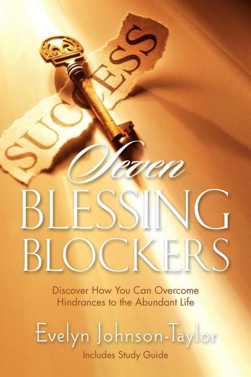 Cover of the book Seven Blessing Blockers by Evelyn Johnson Taylor, Promise Publishing House