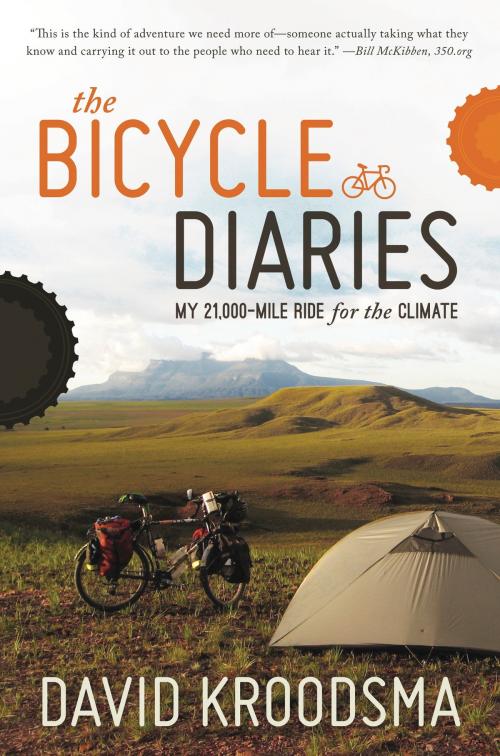 Cover of the book The Bicycle Diaries: My 21,000-Mile Ride for the Climate by David Kroodsma, David Kroodsma