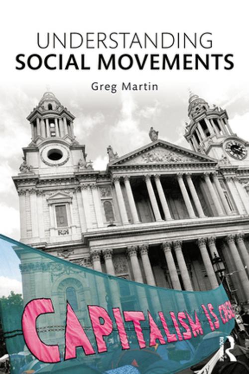 Cover of the book Understanding Social Movements by Greg Martin, Taylor and Francis