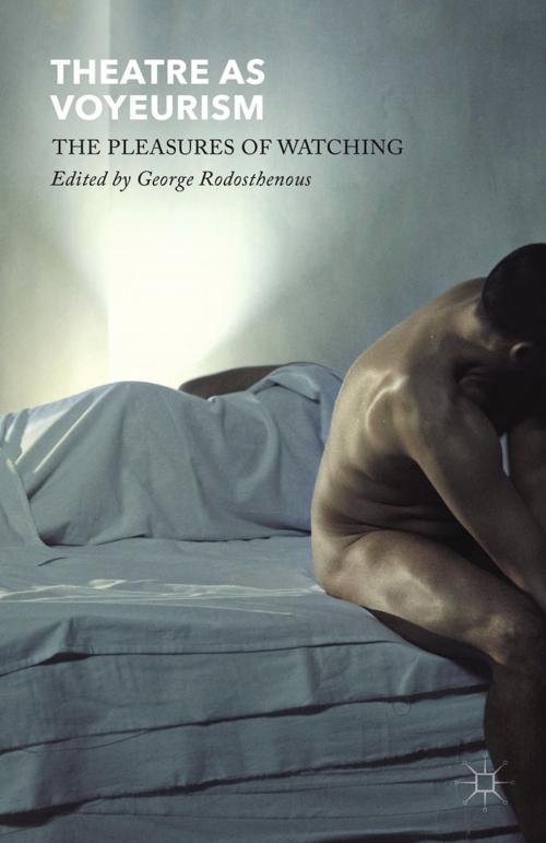 Cover of the book Theatre as Voyeurism by , Palgrave Macmillan UK