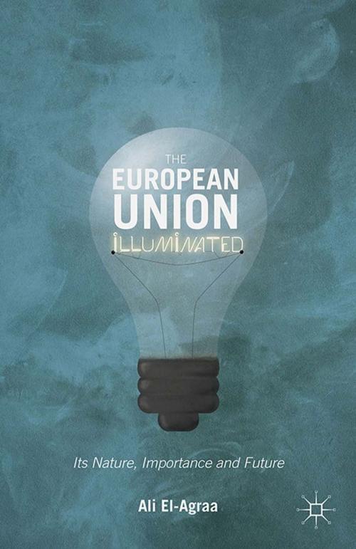 Cover of the book The European Union Illuminated by A. El-Agraa, Palgrave Macmillan UK