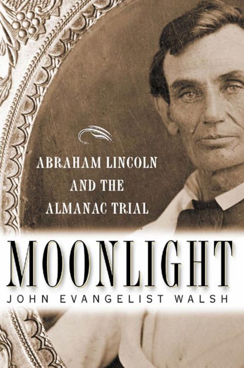 Cover of the book Moonlight: Abraham Lincoln and the Almanac Trial by John Evangelist Walsh, St. Martin's Press