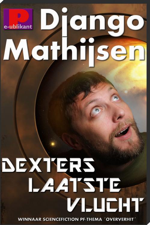 Cover of the book Dexters laatste vlucht by Django Mathijsen, e-Publikant