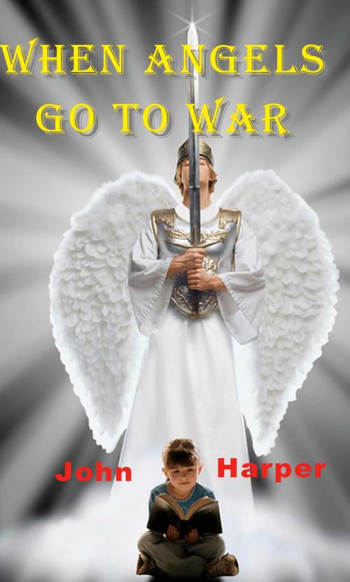 Cover of the book When Angels go to War by John Harper, A-Argus Better Book Publishers