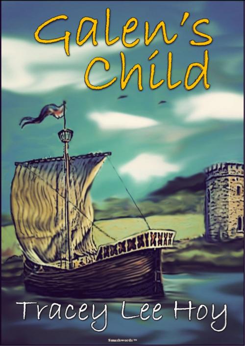 Cover of the book Galen's Child by Tracey Lee Hoy, Tracey Lee Hoy