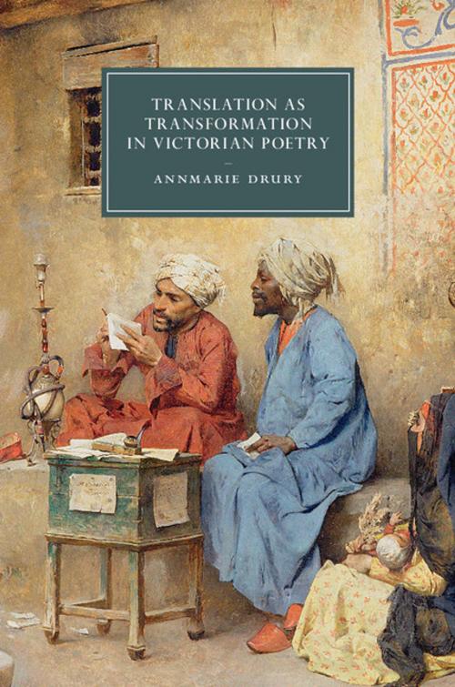 Cover of the book Translation as Transformation in Victorian Poetry by Annmarie Drury, Cambridge University Press