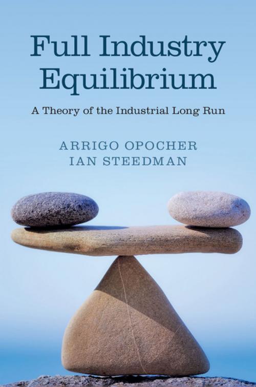 Cover of the book Full Industry Equilibrium by Arrigo Opocher, Ian Steedman, Cambridge University Press
