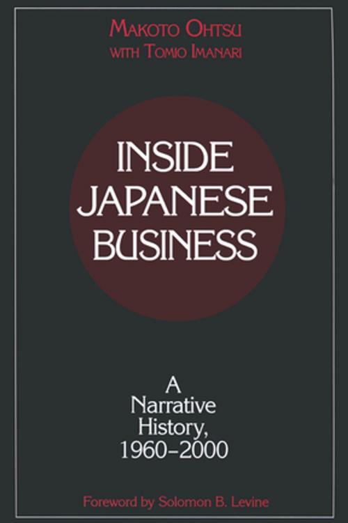 Cover of the book Inside Japanese Business: A Narrative History 1960-2000 by Makota Ohtsu, Tomio Imanari, Taylor and Francis