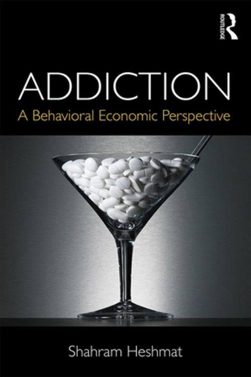 Cover of the book Addiction by Shahram Heshmat, Taylor and Francis