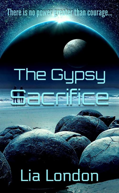 Cover of the book The Gypsy Sacrifice by Lia London, Lia London