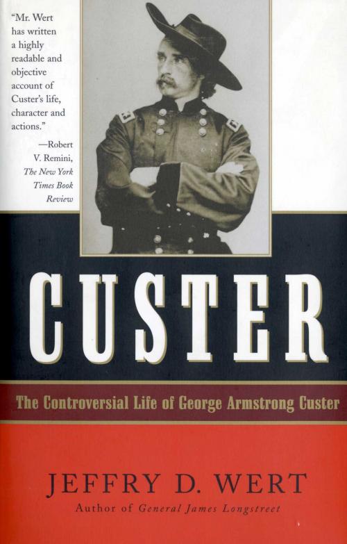 Cover of the book Custer by Jeffry D. Wert, Simon & Schuster