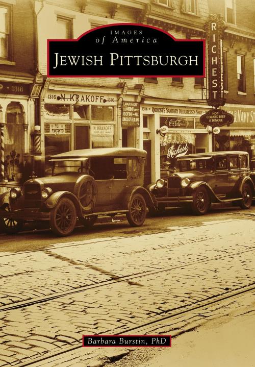 Cover of the book Jewish Pittsburgh by Barbara Burstin PhD, Arcadia Publishing Inc.