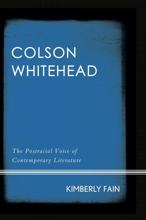 Cover of the book Colson Whitehead by Kimberly Fain, Rowman & Littlefield Publishers