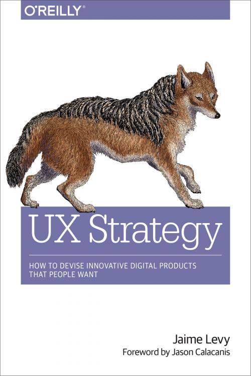 Cover of the book UX Strategy by Jaime Levy, O'Reilly Media