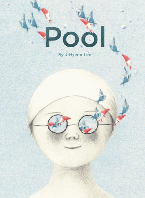 Cover of the book Pool by JiHyeon Lee, Chronicle Books LLC