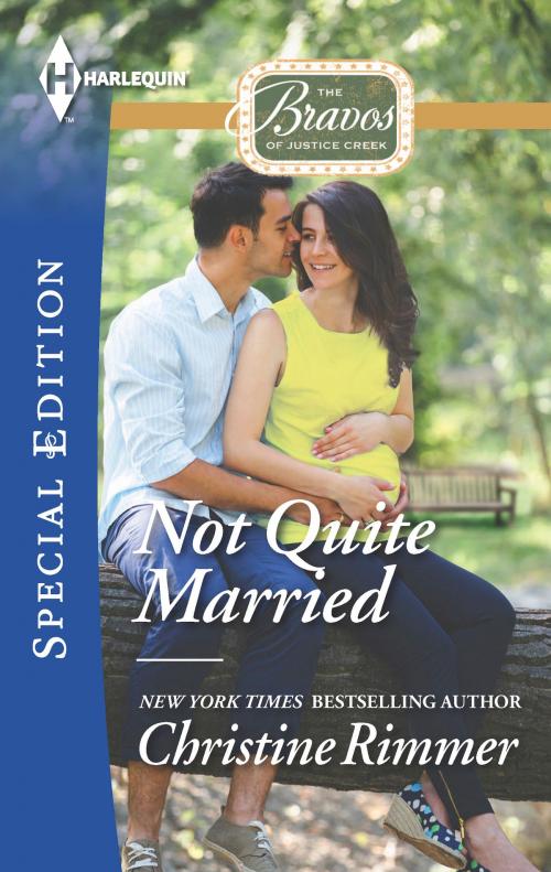 Cover of the book Not Quite Married by Christine Rimmer, Harlequin