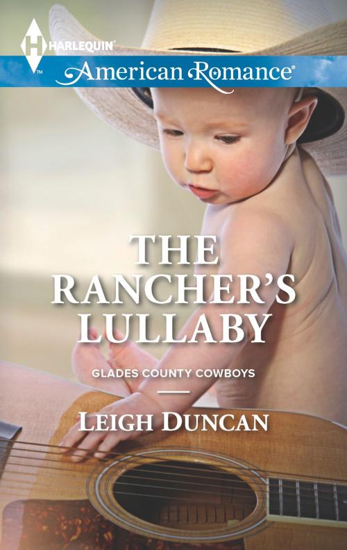 Cover of the book The Rancher's Lullaby by Leigh Duncan, Harlequin