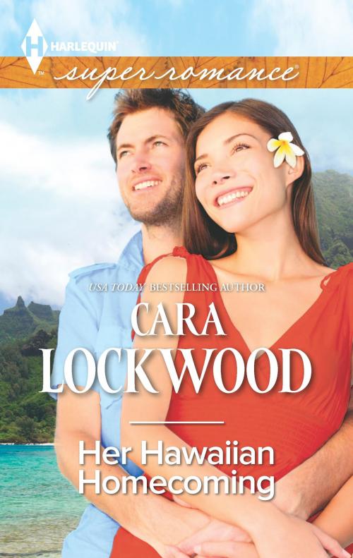 Cover of the book Her Hawaiian Homecoming by Cara Lockwood, Harlequin