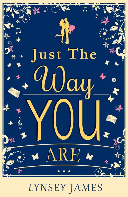 Cover of the book Just The Way You Are by Lynsey James, HarperCollins Publishers