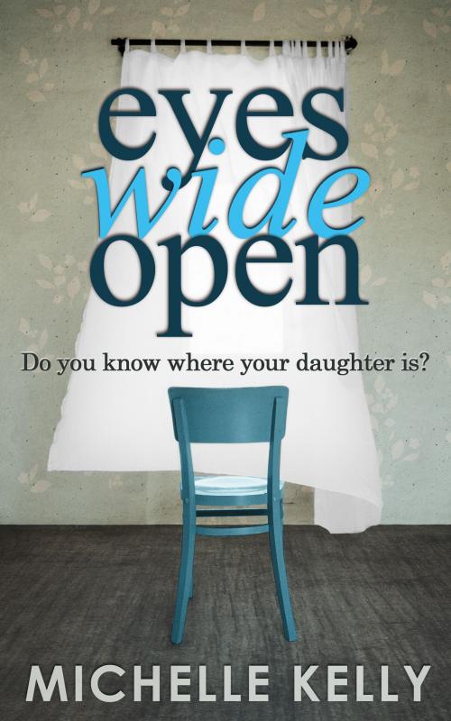 Cover of the book Eyes Wide Open by Michelle Kelly, HarperCollins Publishers