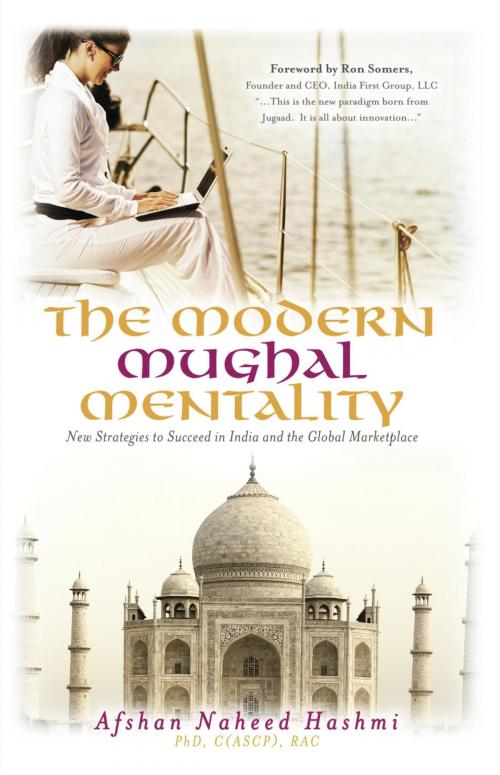 Cover of the book The Modern Mughal Mentality by Afshan Naheed Hashmi, BookBaby