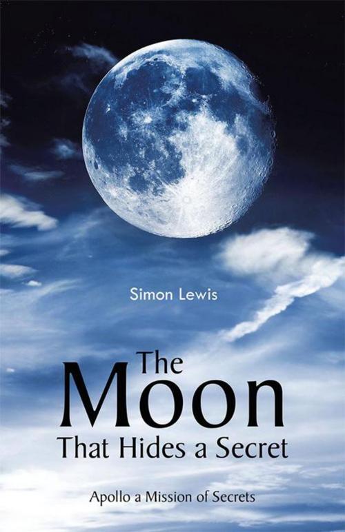 Cover of the book The Moon That Hides a Secret by Simon Lewis, Trafford Publishing