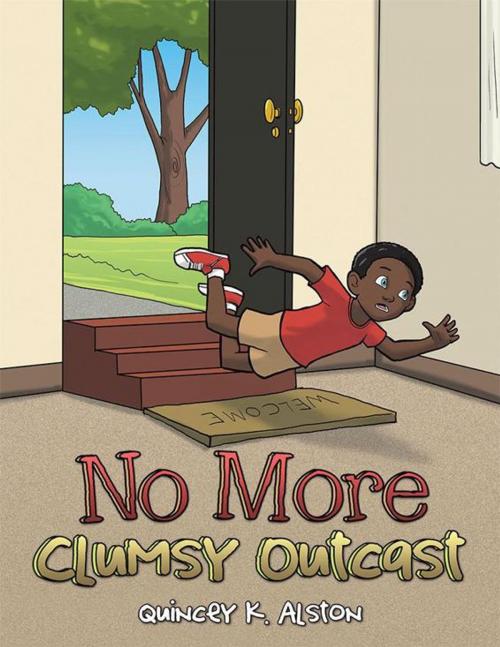 Cover of the book No More Clumsy Outcast by Quincey K. Alston, WestBow Press