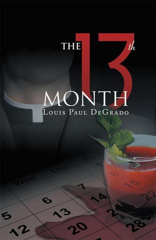 Cover of the book The 13Th Month by Louis Paul DeGrado, iUniverse