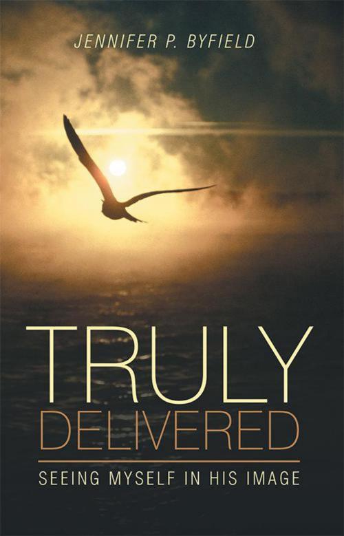 Cover of the book Truly Delivered by Jennifer P. Byfield, iUniverse