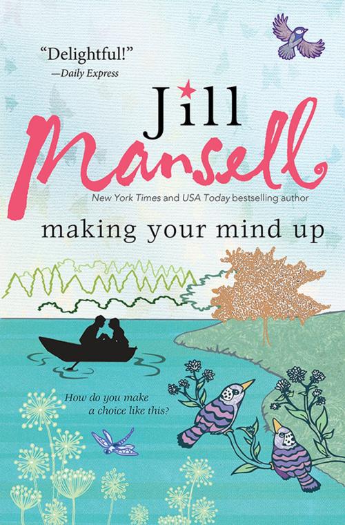 Cover of the book Making Your Mind Up by Jill Mansell, Sourcebooks