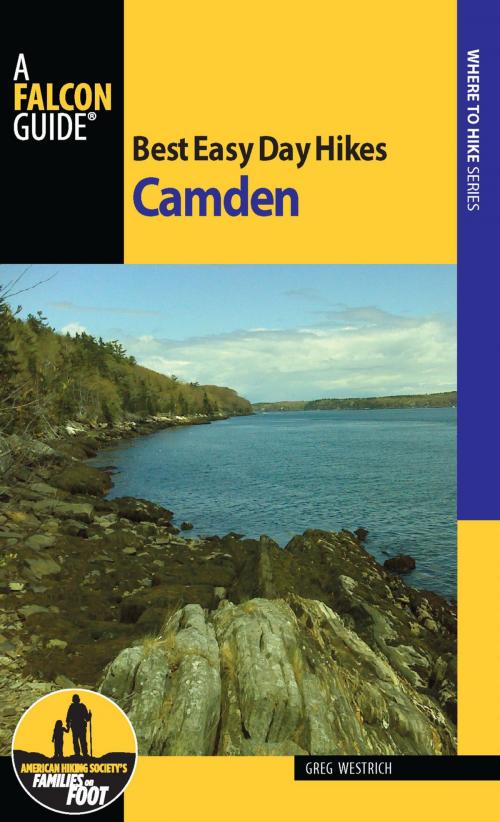 Cover of the book Best Easy Day Hikes Camden by Greg Westrich, Falcon Guides