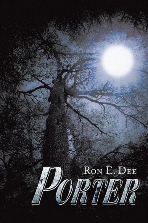 Cover of the book Porter by Ron E. Dee, Xlibris UK