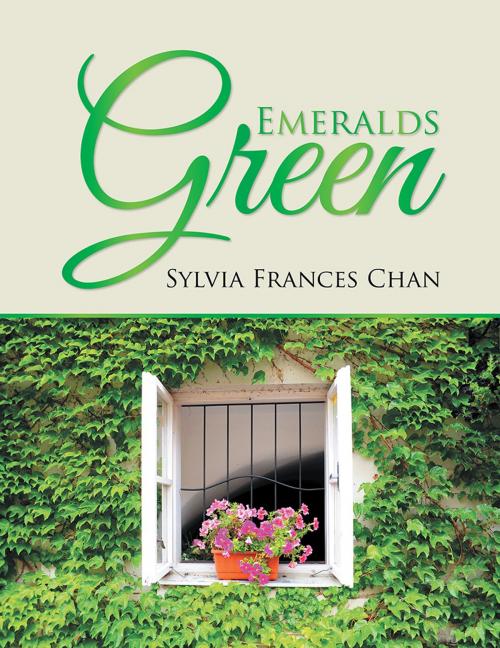 Cover of the book Emeralds Green by Sylvia Frances Chan, Xlibris UK