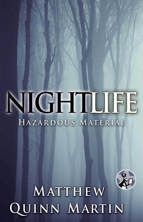 Cover of the book Nightlife: Hazardous Material by Matthew Quinn Martin, Pocket Star