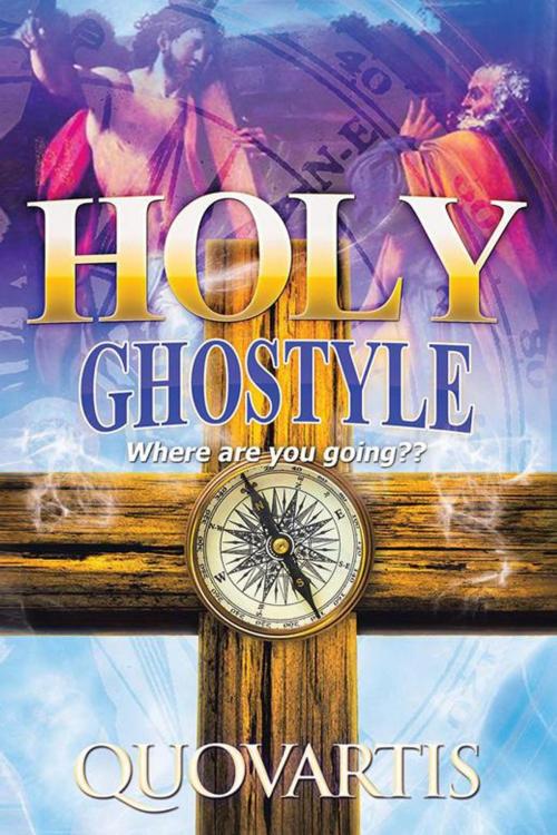 Cover of the book Holy Ghostyle by Quovartis, Xlibris US