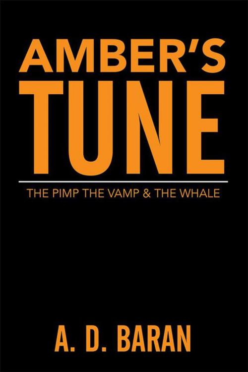 Cover of the book Amber’S Tune by A. D. Baran, Xlibris US