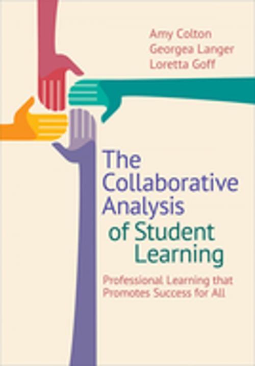 Cover of the book The Collaborative Analysis of Student Learning by Georgea M. Langer, Amy B. Colton, Loretta Goff, SAGE Publications