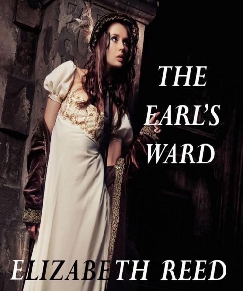 Cover of the book The Earl’s Ward by Elizabeth Reed, LB Books