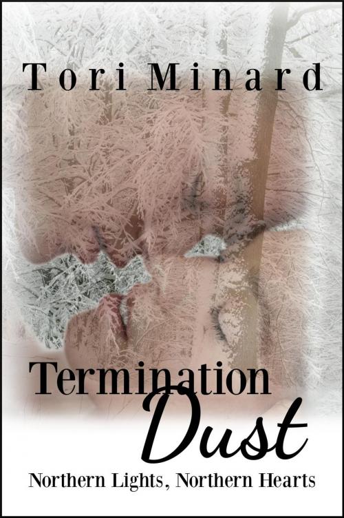 Cover of the book Termination Dust by Tori Minard, Enchanted Lyre Books