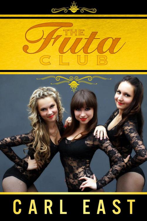 Cover of the book The Futa Club by Carl East, Carl East