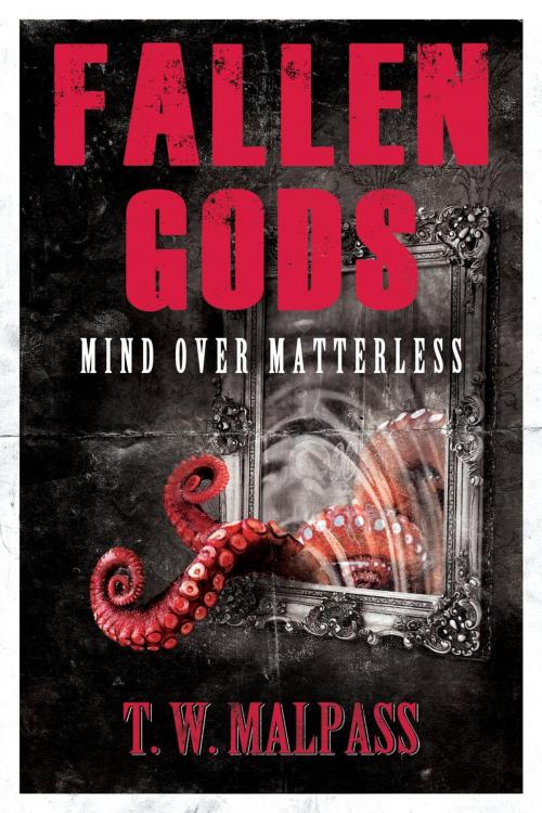 Cover of the book Mind over Matterless by T.W. Malpass, Sericia