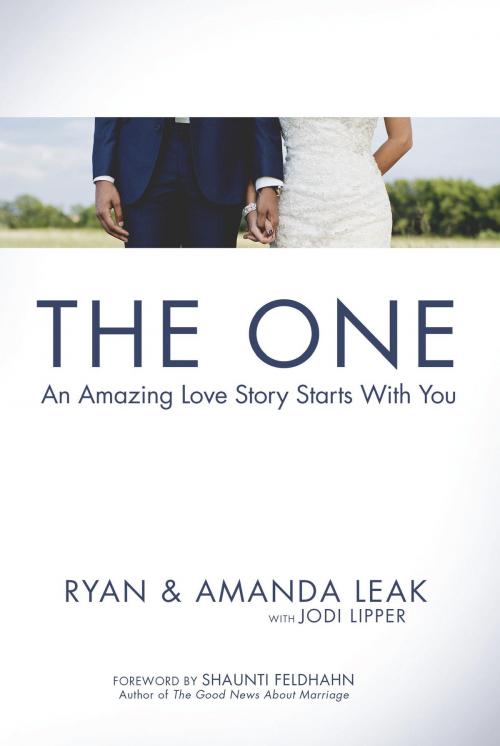 Cover of the book The One by Ryan Leak, Amanda Leak, Jodi Lipper, The Crown Publishing Group