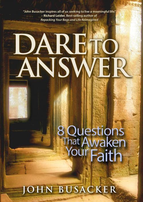 Cover of the book Dare to Answer by John Busacker, Worthy