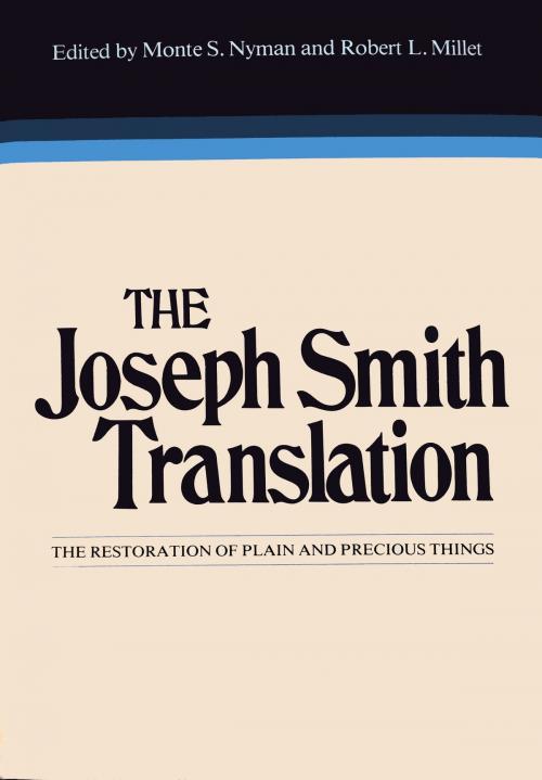 Cover of the book The Joseph Smith Translation by , Deseret Book Company