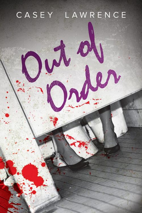 Cover of the book Out of Order by Casey Lawrence, Dreamspinner Press