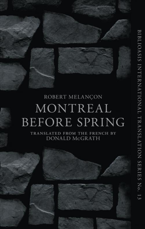 Cover of the book Montréal Before Spring by Robert Melançon, Biblioasis